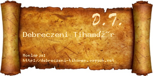 Debreczeni Tihamér névjegykártya